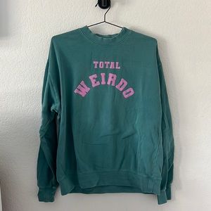 Total Weirdo Garment Dyed Sweatshirt